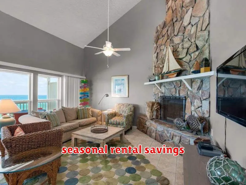 seasonal rental savings